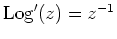 $ \mbox{${\operatorname{Log}}'(z) = z^{-1}$}$