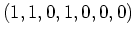 $ \mbox{$(1, 1, 0, 1, 0, 0, 0)$}$