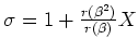 $ \mbox{$\sigma = 1 + \frac{r(\beta^2)}{r(\beta)}X$}$