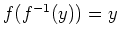 $ f(f^{-1}(y))=y$