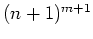 $ \mbox{$(n+1)^{m+1}$}$