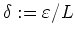 $ \mbox{$\delta := \varepsilon /L$}$