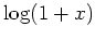 $ \mbox{$\log(1+x)$}$