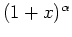 $ \mbox{$(1+x)^\alpha$}$