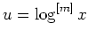 $ \mbox{$u = \log^{[m]} x$}$