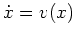 $ \mbox{$\dot{x}=v(x)$}$