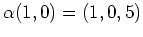 $ \alpha(1,0)=(1,0,5)$