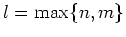 $ l=\max\{n,m\}$