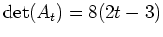 $ \det(A_t)=8(2t-3)$