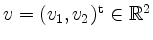 $ v=(v_1,v_2)^\mathrm{t}\in\mathbb{R}^2$