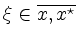 $ \xi\in\overline{x,x^\star}$