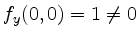 $ f_y(0,0)=1\ne 0$