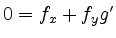 $ 0=f_x+f_yg'$