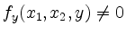 $ f_y(x_1,x_2,y)\ne 0$