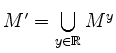 $ M'=\bigcup\limits_{y\in\mathbb{R}} M^y$