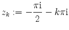 $ z_k := -\dfrac{\pi\mathrm{i}}{2} - k\pi\mathrm{i}$