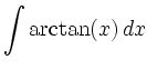 $\displaystyle \int\arctan(x)\, d x$