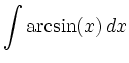 $\displaystyle \int\arcsin(x)\, d x$