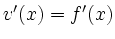 $ v'(x)=f'(x)$