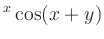 $\displaystyle ^x\cos(x+y)
$