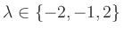$ \lambda\in\{-2,-1,2\}$