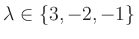 $ \lambda\in\{3,-2,-1\}$