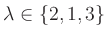 $ \lambda\in\{2,1,3\}$