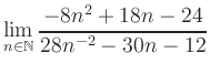 $ \displaystyle\lim\limits_{n\in\mathbb{N}} \frac{-8n^2+18n-24}{28n^{-2}-30n-12}$