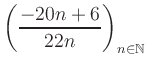 $ \displaystyle \left( \frac{-20n +6}{22n} \right)_{n\in\mathbb{N}}$