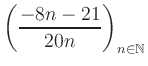 $ \displaystyle \left( \frac{-8n -21}{20n} \right)_{n\in\mathbb{N}}$