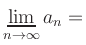 $ \mathop{\underline{\mathrm{lim}}}\limits_{n\to \infty} a_n = $