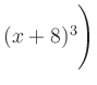 $ (x+8)^3\Biggr)$