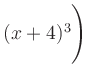 $ (x+4)^3\Biggr)$