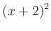 $ \left(x+2\right)^2$