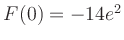 $ F(0) = -14e^{2}$