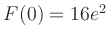 $ F(0) = 16e^{2}$