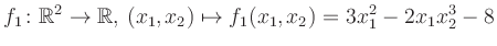 $\displaystyle f_1\colon \mathbb{R}^2 \to \mathbb{R},\,(x_1,x_2) \mapsto f_1(x_1,x_2) = 3x_1^2-2x_1 x_2^3-8$