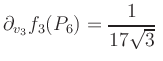$ \displaystyle\partial_{v_3} f_3(P_6) = \frac{1}{17\sqrt{3}}\,$