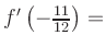 $ f^{\prime}\left(-\frac{11}{12}\right) = $