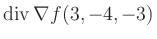 $ \operatorname{div} \nabla f(3,-4,-3)$