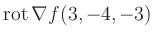 $ \operatorname{rot} \nabla f(3,-4,-3)$