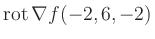 $ \operatorname{rot} \nabla f(-2,6,-2)$