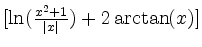 $ [\ln(\frac{x^2+1}{\vert x\vert})+2\arctan(x)]$