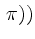 $ \, \pi))$