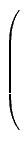 $ \left( \rule{0pt}{8ex}\right.$