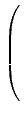 $ \left( \rule{0pt}{6ex}\right.$