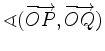 $ \sphericalangle(\overrightarrow{OP},\overrightarrow{OQ})$