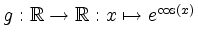 $ g: \mathbb{R} \rightarrow \mathbb{R}: x
\mapsto e^{\cos(x)}$