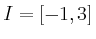 $ I = [-1,3]$