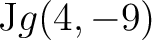 $\displaystyle \mathbb{F}:=\left(
\begin{pmatrix}-3\\ 2\\ -2\\ 0\end{pmatrix};\b...
...x}1\\ -1\\ 0\\ 3\end{pmatrix},\begin{pmatrix}0\\ 0\\ -1\\ 0\end{pmatrix}\right)$